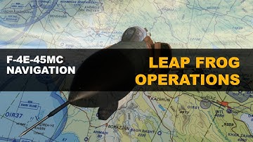 F-4E-45MC - "Leap Frog" Operations (INS Navigation)