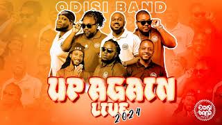 ODISI BAND UP AGAIN LIVE 2024