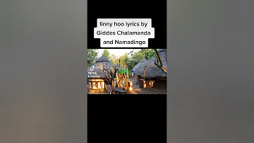 Linny hoo lyrics Giddes Chalamanda and Namadingo