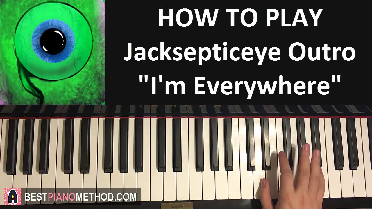 How To Play Jacksepticeye Outro Song I M Everywhere Tecknoaxe Piano Tutorial Lesson Youtube - all the way jacksepticeye song id roblox is roblox free to