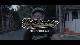 Video thumbnail of "Kayataskarasta - Mengertilah [Official Music Video]"