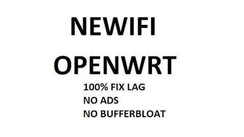 NEWIFI OPENWRT VLAN ANTI-LAG NO ADS CONFIG