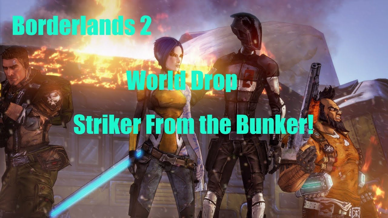 Borderlands 2 : World Drop from the Bunker