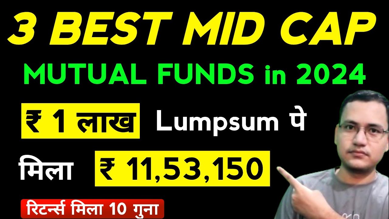 Top 3 Mid Cap Mutual Funds To Invest in 2024 | Best Mutual Fund To ...