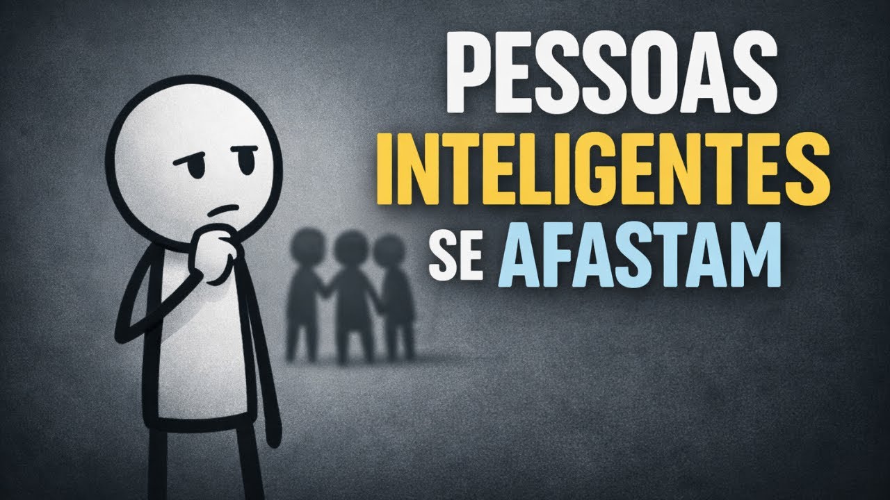 Por Que Pessoas Inteligentes se Afastam de Muitas Pessoas | Psicologia