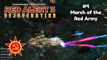 Red Alert 3 Rejuvenation 1.50 - Soviet mission 4 - March of the Red Army