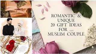 20  ROMANTIC & UNIQUE GIFT IDEAS FOR ...MUSLIM COUPLE..💝🌹/ BEST GIFT IDEAS / ROMANTIC GIFT IDEAS. ♥️ screenshot 2