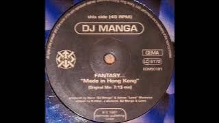 DJ Manga - Fantasy... Made In Hong Kong (Original Mix)