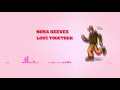 【Nona Reeves】 Love Together