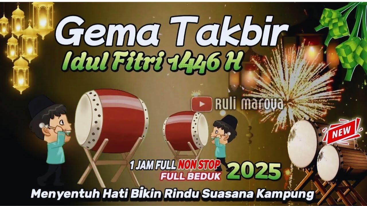 Takbiran Idul Fitri 2025 Merdu Terbaru - Gema Takbir Idul Fitri 2025 1446H Bikin Merinding