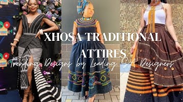 Xhosa Traditional Attire – Trending Designs by Leading SA Designers -
