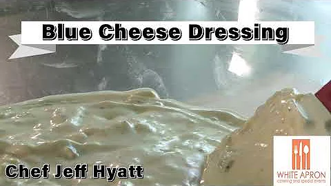 Homemade Blue Cheese Dressing with Chef Jeff Hyatt of the White Apron Catering