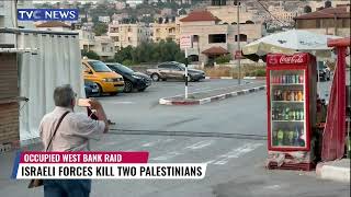 Israeli Forces K!ll Two Palestinians in an Occupied West Bank Raid