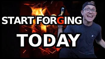 Start forging TODAY  -  NO SPECIAL TOOLS NEEDED
