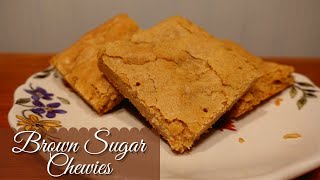 EASY Brown Sugar Chewies Recipe | Brown Sugar Chewy Bars | Easy Dessert Ideas