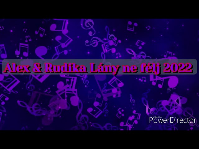 Alex & Rudika - Ne félj lány (Official audio) 2022 class=