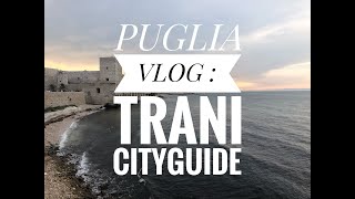 Experience Puglia : Trani City Guide