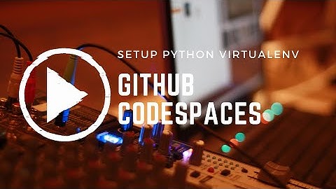Use a Python virtualenv in a GitHub Codespace