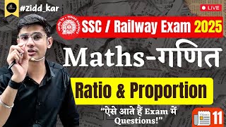 Maths | Ratio and Proportion | Lec - 11 | Complete Free Batch For Railway/SSC/State Government Exam