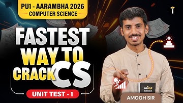 Fastest Way to Crack CS UNIT TEST-1 PU1- COMPUTER SCIENCE- AARAMBHA 2026