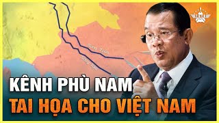 Vì Sao Campuchia Quyết Tâm Đào Kênh Phù Nam Techo Bất Chấp Việt Nam Phản Đối?