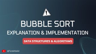 #08 Bubble Sort - Explanation & Implementation [Data Structures & Algorithms]