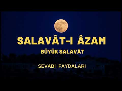 SALAVÂTI ÂZAM - BÜYÜK SALAVAT 7 TEKRAR