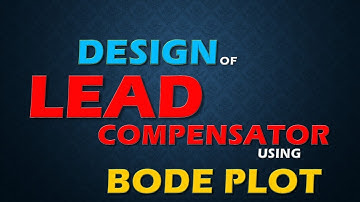 Design of lead compensator using Bode plot