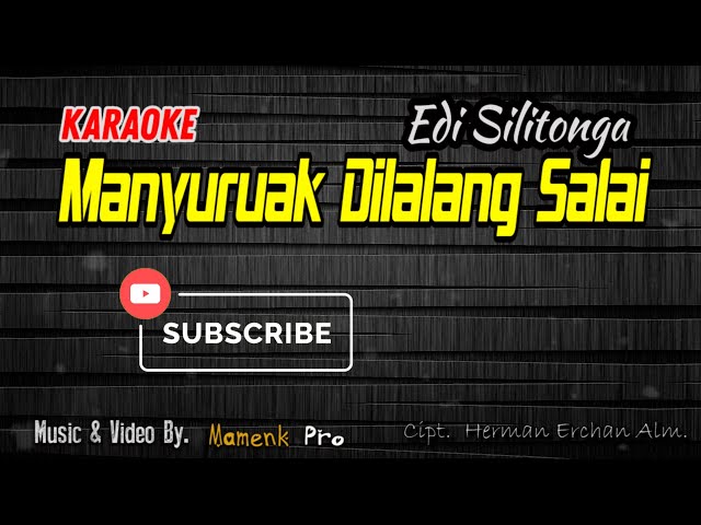 Karaoke Manyuruak Di Lalang Salai || Mamenk Pro class=