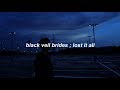 Black Veil Brides - Lost It All | Sub. Español