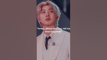 "when you cry infront of them for the first time" them as your bf