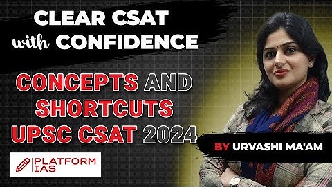 UPSC CSAT 2023 Solutions | Clear CSAT with Confidence | Concepts and Shortcuts by Urvashi Ma’am