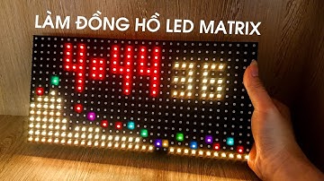 Biến Led Matrix P10 thành đồng hồ nháy theo nhạc cực đơn giản