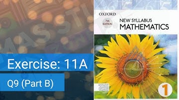 Maths Ex 11A Q9 Part B  (D1)