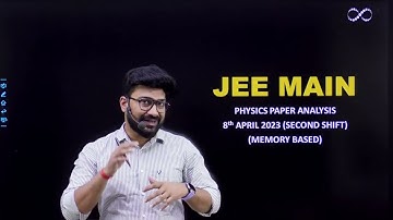 PHYSICS | JEE MAIN PAPER ANALYSIS 2023 | Shift-2 (8 April 2023)