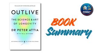 The Secret to Reversing Aging? Outlive by Peter Attia Summary