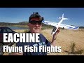 Eachine Flying Fish Flights