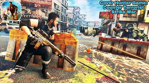 Cover Hunter Game: Counter Terrorist Strike War || Android Gameplay Walkthrough ||  By GameDuo+