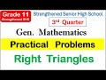 How to solve practical problems right triangles Strengthened SHS Third (3rd) quarter Grade 11