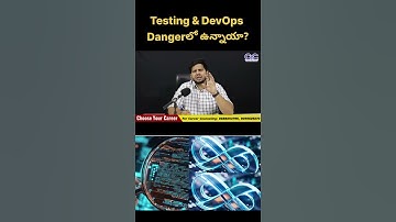 Testing & DevOps Dangerలో ఉన్నాయా? | Testing Course in Hyderabad | DevOps Coaching in Madhapur | CYC