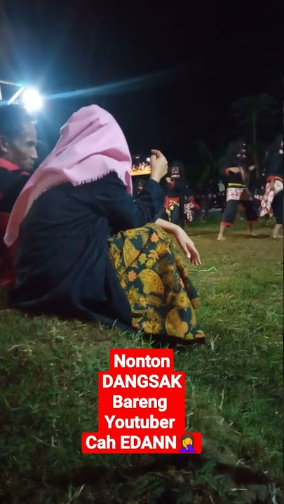 Nonton DANGSAK Bareng Youtuber @sanggarbudaya22  #shorts