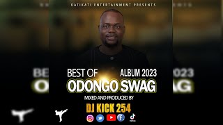 BEST OF ODONGO SWAG ALBUM PUNDA ONGIYO GI NINDO MIX 2023 OHANGLA DJ KICK 254 VIDEO #luomix#ohangla