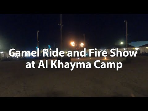 Dubai Desert Safari | Camel Ride | Fire Show | Al Khayma Camp