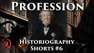 Professionalization | Historiography #Shorts 6