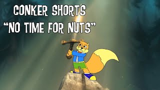 Conker Shorts - 'No Time for Nuts'
