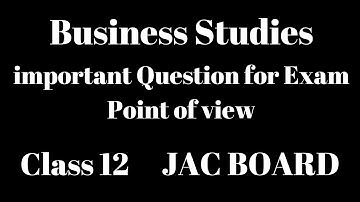 #JACBOARD #COMMERCE #class12 #syllabus #Businessstudies #Importantquestion #JAC #CBSE #ICSE #EXAM
