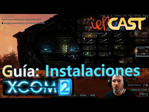 Vídeo: XCOM 2: Cómo Construir La Mejor Base