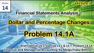 Lecture 1 | Chapter 14 | Financial Statement Analysis | Financial and Managerial Accounting | Meigs