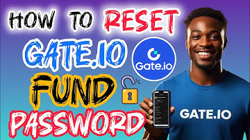 How to Reset Your Fund Password on Gate.io | How to Reset Gate.io Fund Password