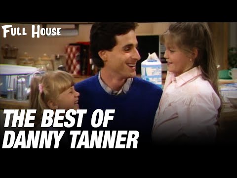 The Best of Danny Tanner | Full House